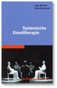 Luigi Boscolo und Paolo Bertrando Systemische Einzeltherapie