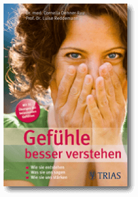 Cornelia Dehner-Rau und Luise Reddemann Gefühle besser verstehen