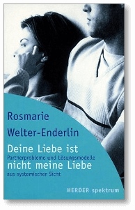 Rosmarie Welter Enderlin Deine Liebe ist nicht meine Liebe